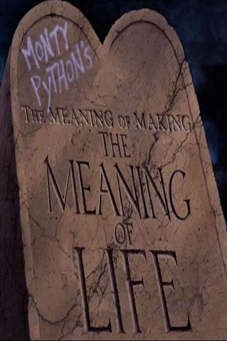 The Meaning of Making ‘The Meaning of Life’